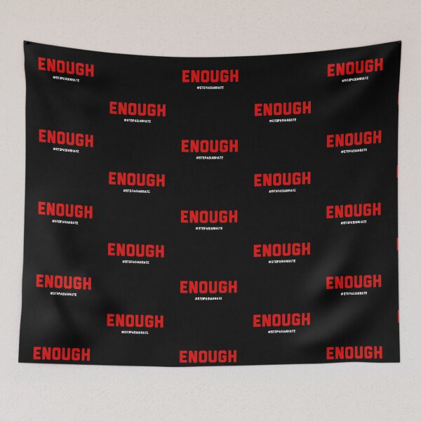 Item preview, ENOUGH is ENOUGH | Asian Lives Matter designed and sold by Desznr.