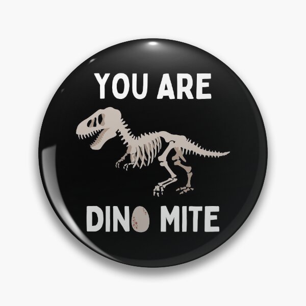 Item preview, You Are Dino Mite designed and sold by SimpleUniverse.