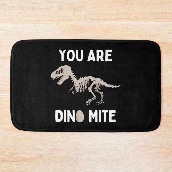 Item preview, You Are Dino Mite designed and sold by SimpleUniverse.