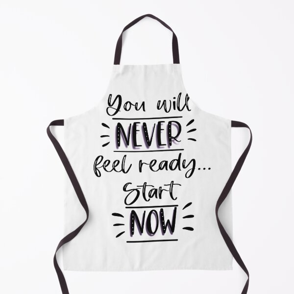 Item preview, You will never feel ready, start now! designed and sold by PurpleTurtle8.