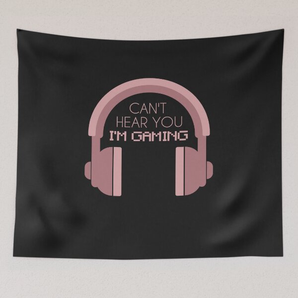 Item preview, Can't Hear You I'm Gaming designed and sold by HarrietShop1.