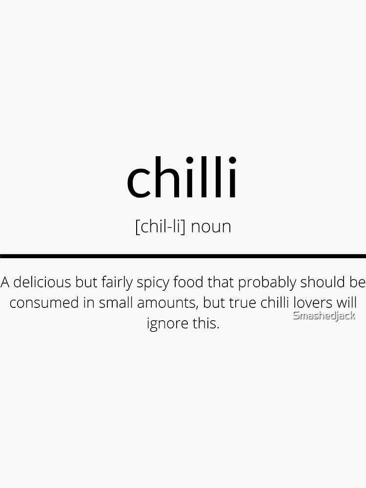 "Chilli Definition" Sticker for Sale by Smashedjack Redbubble