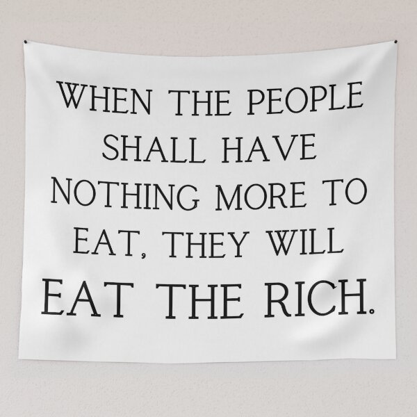 Item preview, Eat The Rich designed and sold by JumpinJacks.