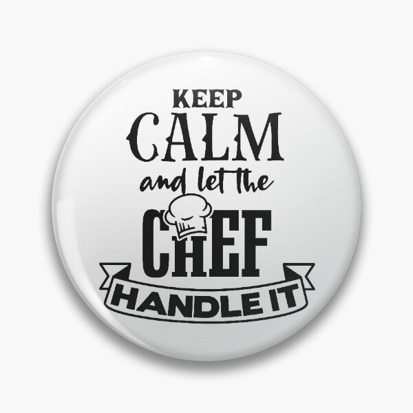 Item preview, Keep Calm and Let the Chef Handle It designed and sold by Tender Flower Clothing.