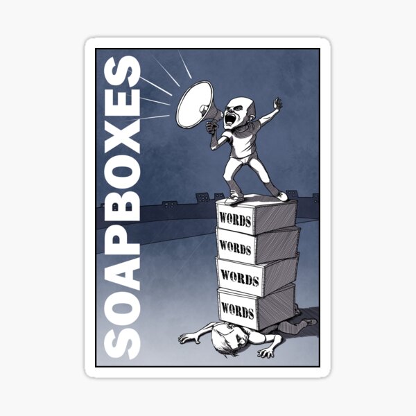 Guy on a soapbox with crushing words Sticker