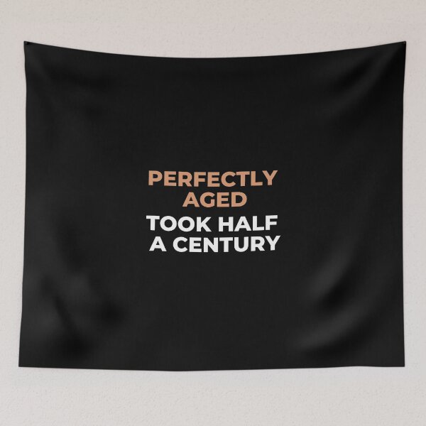 Item preview, Perfectly Aged At 50 Years Old designed and sold by MayaCordalia.