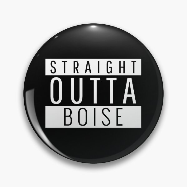 Item preview, Straight Outta Boise Idaho designed and sold by Teelogic.