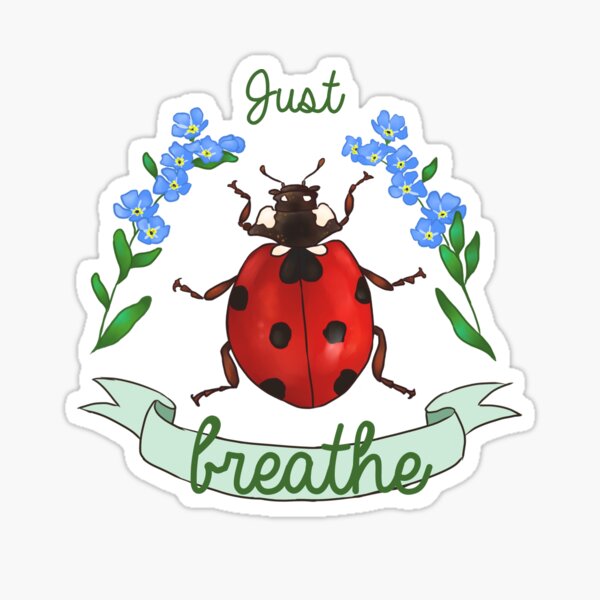 Just Breathe ladybug Sticker