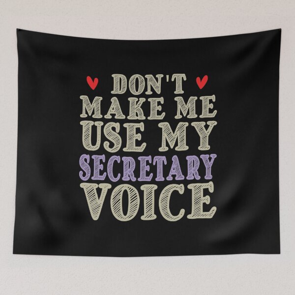 Item preview, Don't Make Me Use My Secretary Voice, Cute Funny Gift Idea For Secretaries designed and sold by awesomedraw.