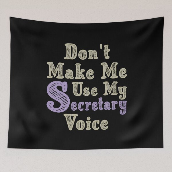 Item preview, Don't Make Me Use My Secretary Voice, Cute Funny Gift Idea For Secretaries designed and sold by awesomedraw.
