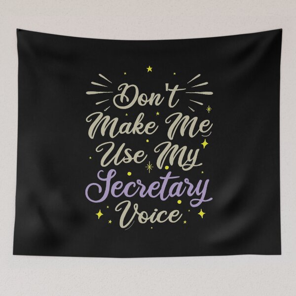 Item preview, Don't Make Me Use My Secretary Voice, Cute Funny Gift Idea For Secretaries designed and sold by awesomedraw.