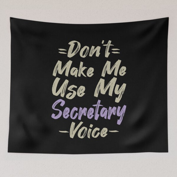 Item preview, Don't Make Me Use My Secretary Voice, Cute Funny Gift Idea For Secretaries designed and sold by awesomedraw.