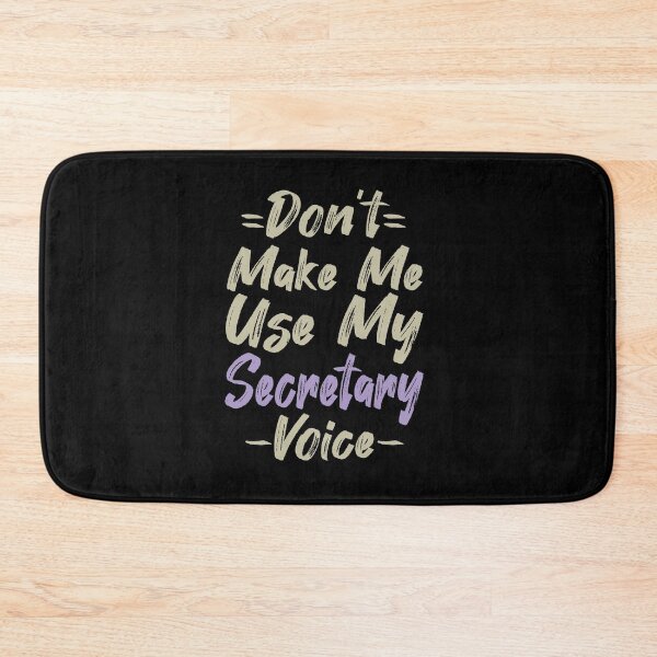 Item preview, Don't Make Me Use My Secretary Voice, Cute Funny Gift Idea For Secretaries designed and sold by awesomedraw.