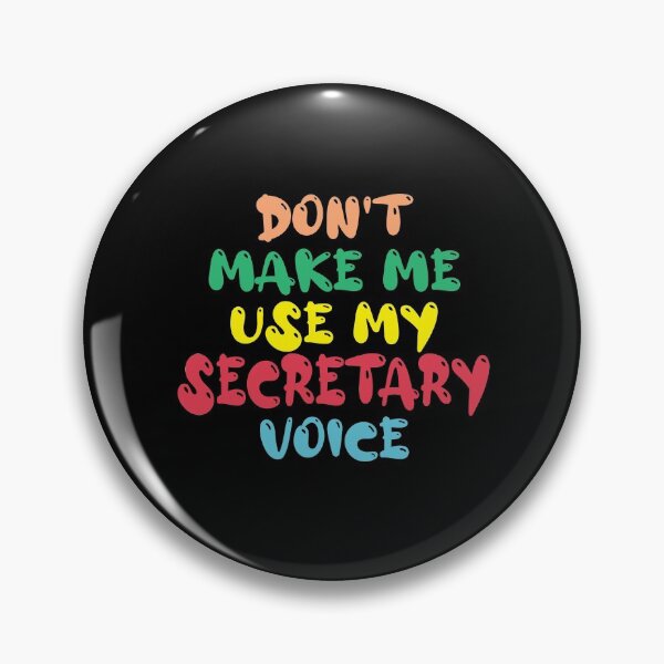 Item preview, Don't Make Me Use My Secretary Voice, Cute Funny Gift Idea For Secretaries designed and sold by awesomedraw.