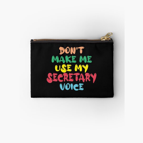 Item preview, Don't Make Me Use My Secretary Voice, Cute Funny Gift Idea For Secretaries designed and sold by awesomedraw.