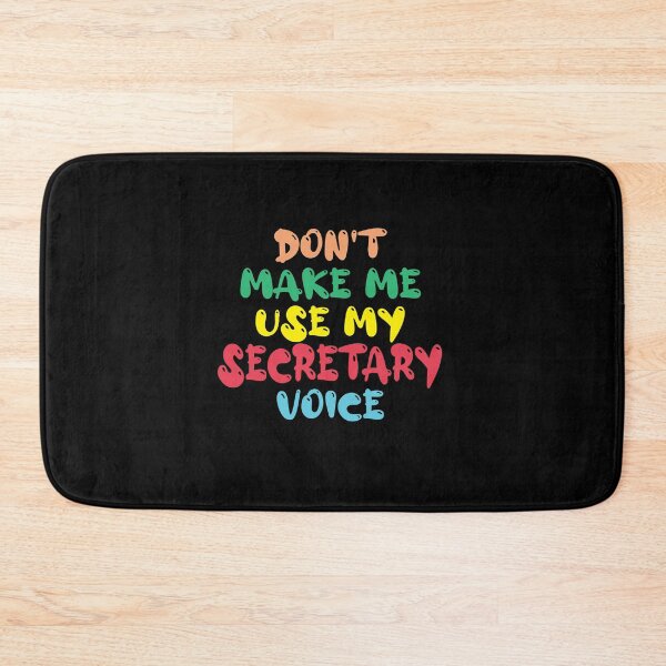 Item preview, Don't Make Me Use My Secretary Voice, Cute Funny Gift Idea For Secretaries designed and sold by awesomedraw.
