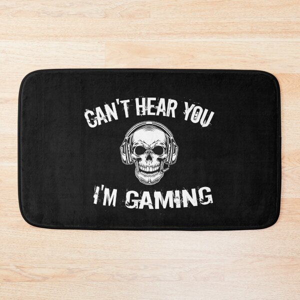 Item preview, Can't Hear You I'm Gaming designed and sold by HarrietShop1.