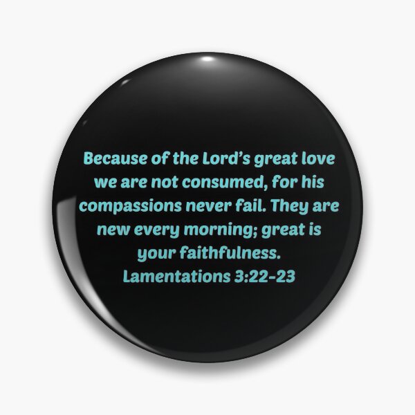 Artikelvorschau, Bible Verse Lamentations 3: 22-23 entworfen und verkauft von Prayingwarrior.