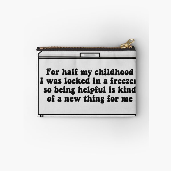 Item preview, For Half My Childhood I Was Locked In A Freezer designed and sold by beckahbrooks.