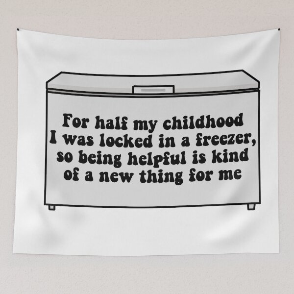 Item preview, For Half My Childhood I Was Locked In A Freezer designed and sold by beckahbrooks.