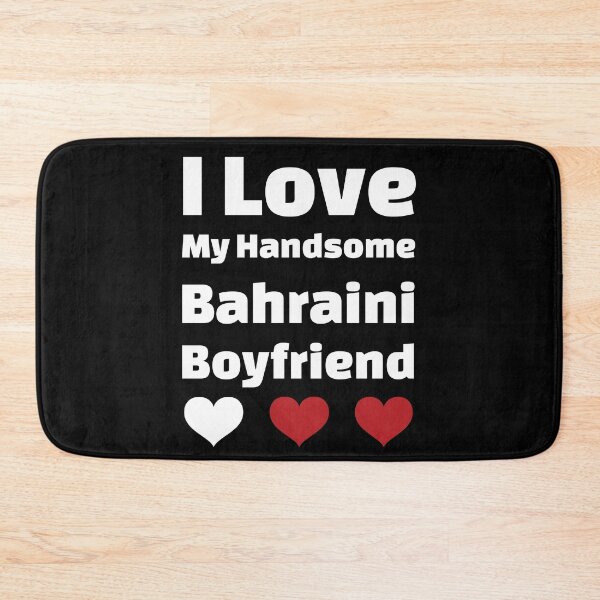 Item preview, I Love My Handsome Bahraini Boyfriend - Bahrain Boyfriend designed and sold by DiceNLDesigns.