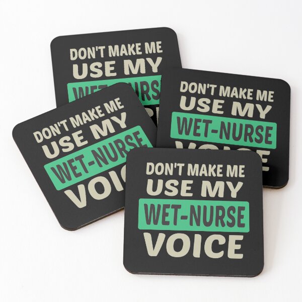 Item preview, Don't Make Me Use My Wet Nurse Voice, Cute Funny Gift Idea For Wet Nurses designed and sold by awesomedraw.