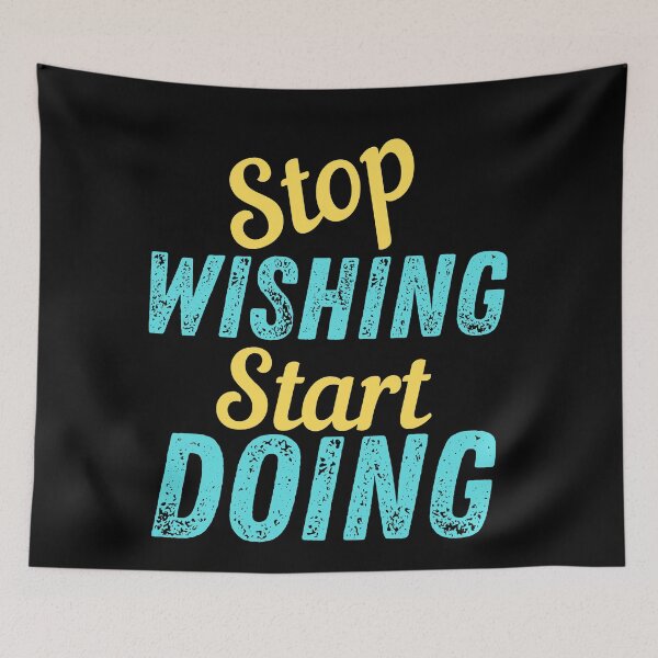 Item preview, Stop Wishing Start Doing - Motivational designed and sold by Promedia.