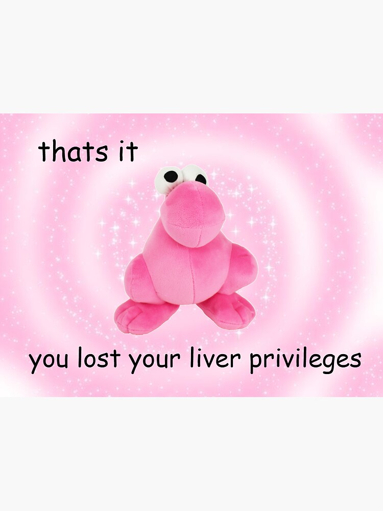 Thumbnail 3 of 3, Sticker, You Lost Your Liver Privileges designed and sold by bunnipop.