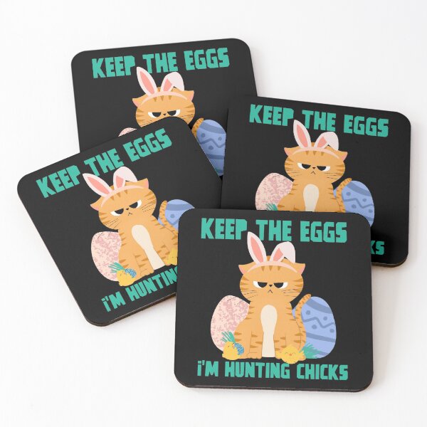 Item preview, Keep the Eggs, I'm Hunting Chicks designed and sold by OraitoShop.