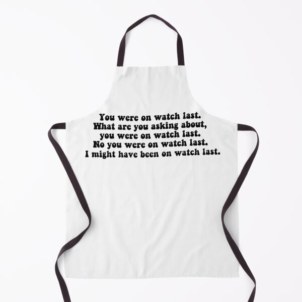 Item preview, You Were On Watch Last designed and sold by beckahbrooks.