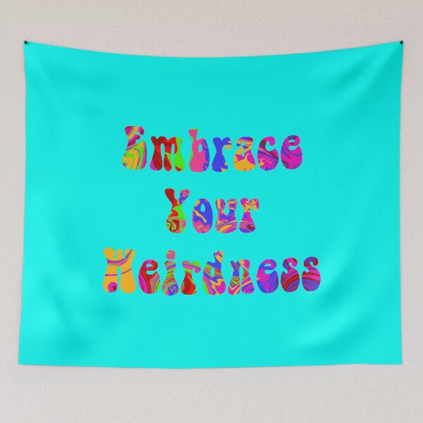 Item preview, Embrace your Weirdness Tye Dye designed and sold by Lartheviking.