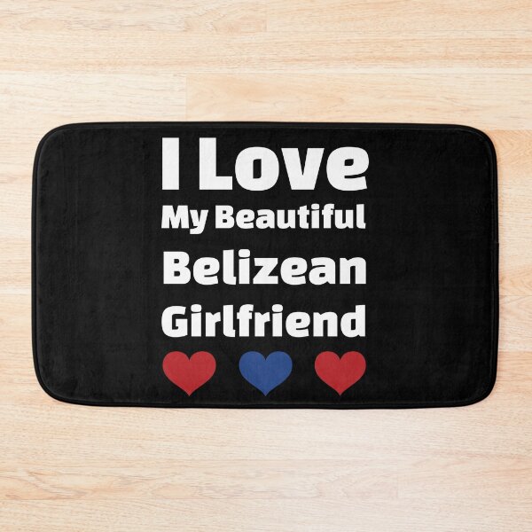 Item preview, I Love My Beautiful Belizean Girlfriend - Belize Girlfriend designed and sold by DiceNLDesigns.