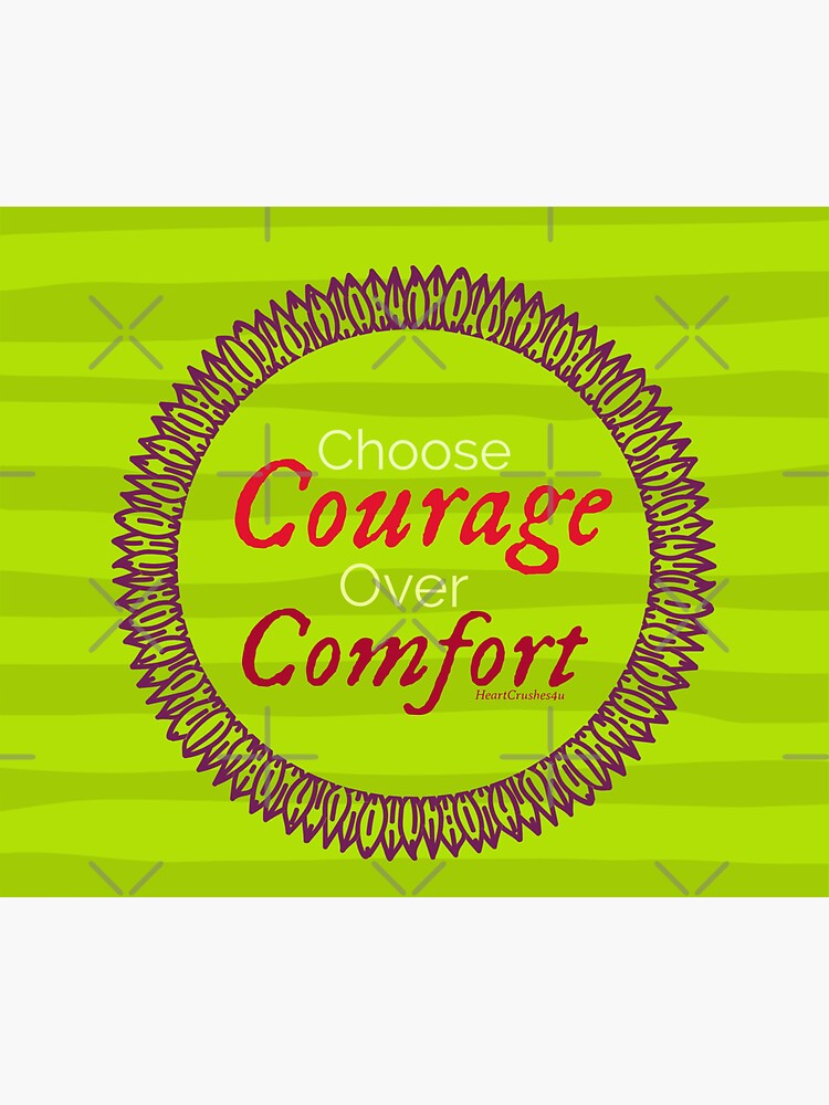 Choose Courage Over Comfort Inspirational Quote Brene Brown Sticker By Heartcrushes4u 4100