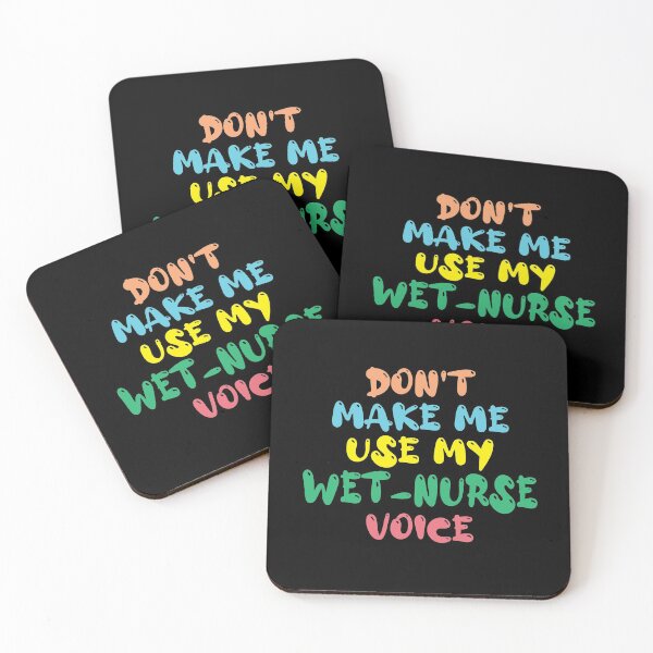 Item preview, Don't Make Me Use My Wet Nurse Voice, Cute Funny Gift Idea For Wet Nurses designed and sold by awesomedraw.