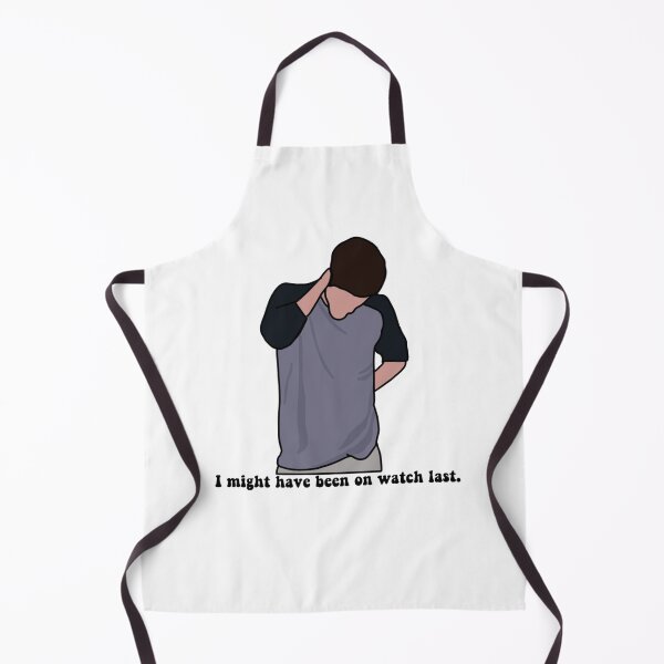 Item preview, I Might Have Been On Watch Last designed and sold by beckahbrooks.