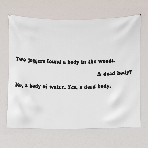 Item preview, Two Joggers Found A Body In The Woods designed and sold by beckahbrooks.