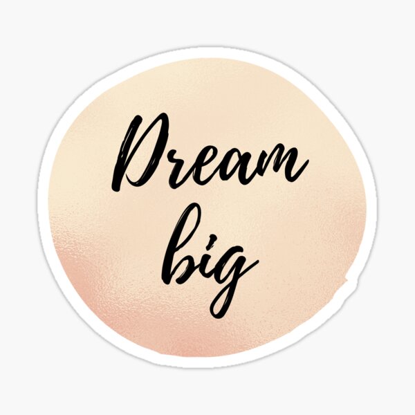 Item preview, Dream big designed and sold by Lissz.