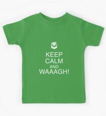 Keep Calm and WAAAGH! Kids Tee
