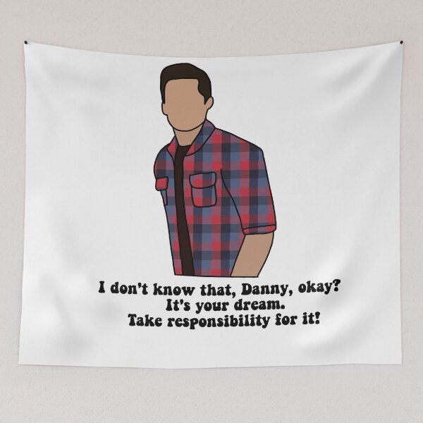 Item preview, Its Your Dream Danny Take Responsibility For It designed and sold by beckahbrooks.