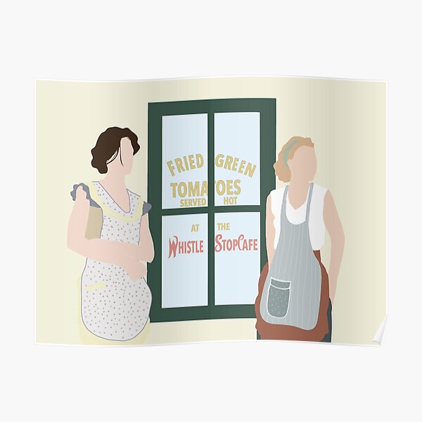 Fried Green Tomatoes Poster