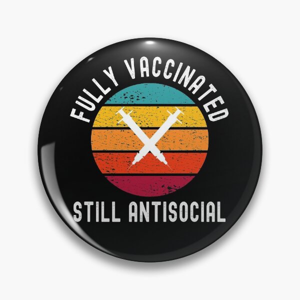 Item preview, Fully Vaccinated Still Antisocial - Funny Cute 2020/2021 designed and sold by Dorkification.