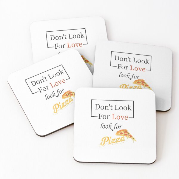 Item preview, Don't look for love look for pizza Funny pizza lover T-Shirt designed and sold by fearless301.