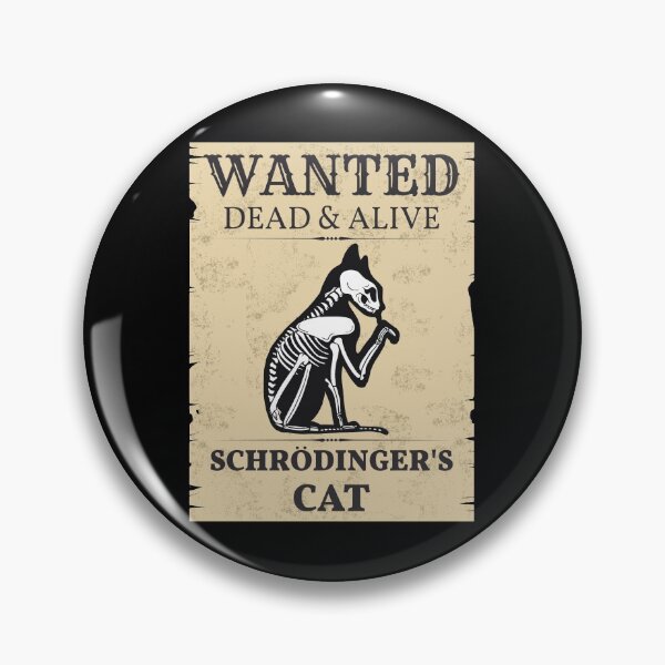 Item preview, Wanted Dead & Alive Schrodinger's Cat II designed and sold by Lemon Pepper.