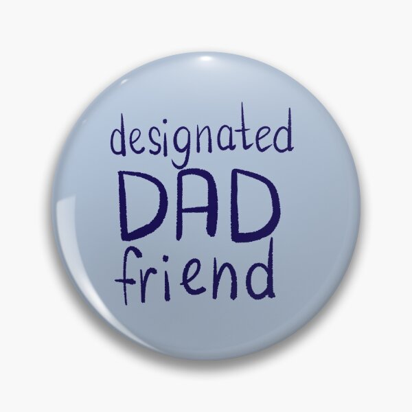 Item preview, Designated dad friend designed and sold by meg-dl.