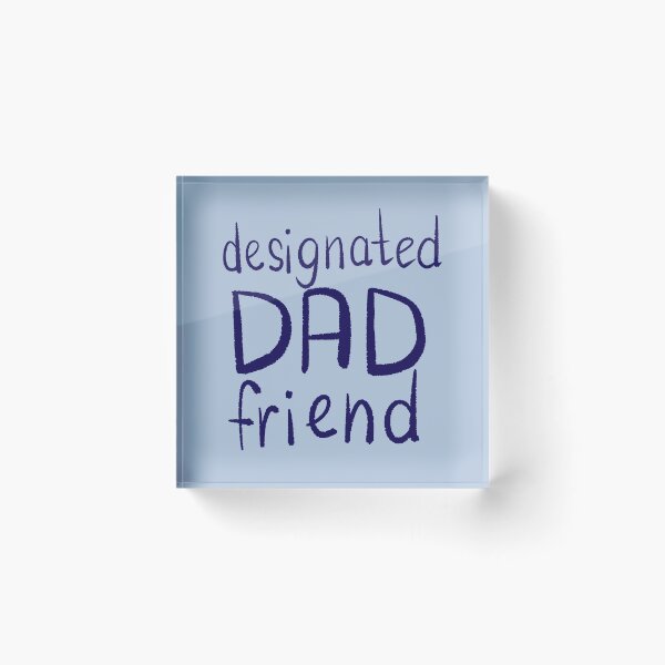 Item preview, Designated dad friend designed and sold by meg-dl.