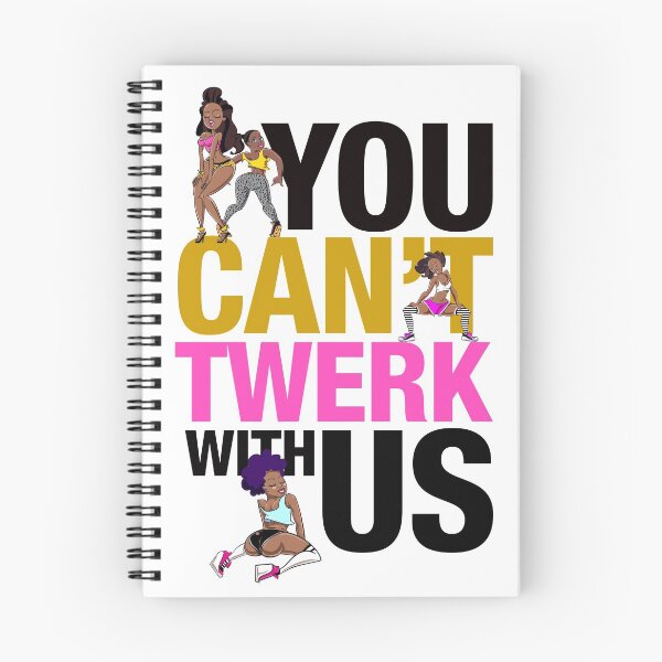 Item preview, You cant Twerk with Us designed and sold by Bad Chick Tees.