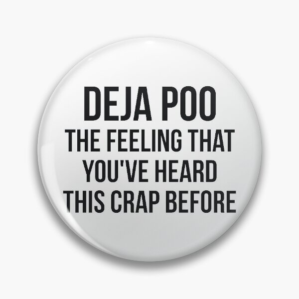 Item preview, DEJA POO sarcastic quote designed and sold by RedYolk.