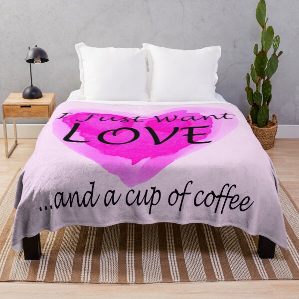 Item preview, I Just Want Love... and a cup of coffee. designed and sold by lightnshadow1.
