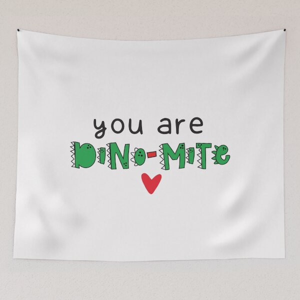 Item preview, You Are Dino-Mite Dinosaur designed and sold by donvector.