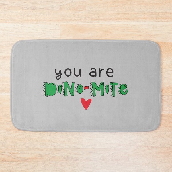 Item preview, You Are Dino-Mite Dinosaur designed and sold by donvector.